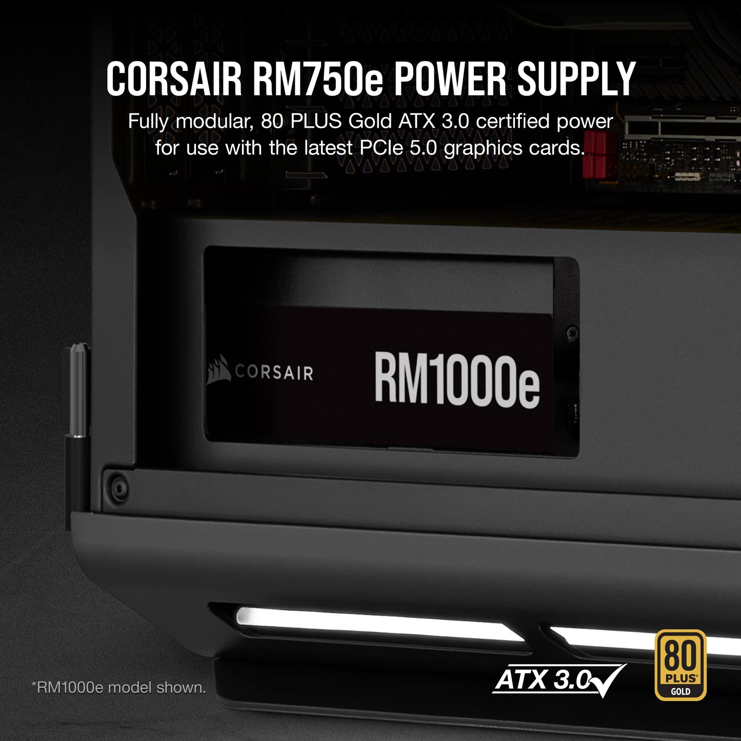 Corsair RM750e (2023) Fully Modular Low-Noise Power Supply - ATX 3.0 & PCIe 5.0 Compliant - 105°C-Rated Capacitors - 80 Plus Gold Efficiency - Modern Standby Support - Black RMe (2023) ATX 3.0 & PCIe 5.0 750 Watts